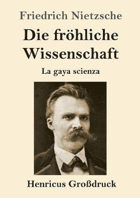 Die frhliche Wissenschaft (Grodruck) 1