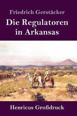 Die Regulatoren in Arkansas (Grodruck) 1