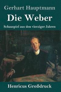 bokomslag Die Weber (Grodruck)