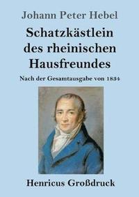 bokomslag Schatzkstlein des rheinischen Hausfreundes (Grodruck)