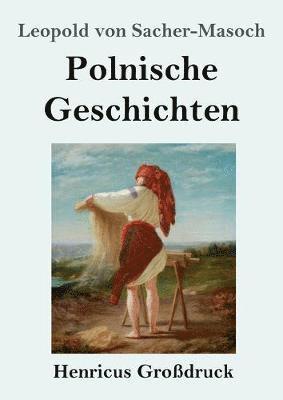 bokomslag Polnische Geschichten (Grodruck)