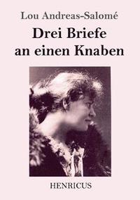 bokomslag Drei Briefe an einen Knaben
