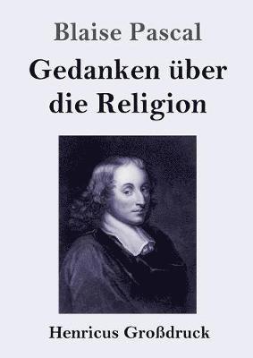 bokomslag Gedanken über die Religion (Großdruck)