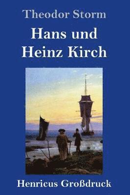 bokomslag Hans und Heinz Kirch (Großdruck)
