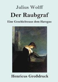 bokomslag Der Raubgraf (Grossdruck)