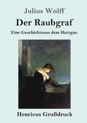 bokomslag Raubgraf (Großdruck)