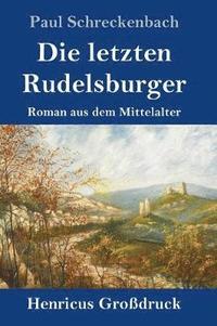 bokomslag letzten Rudelsburger (Großdruck)