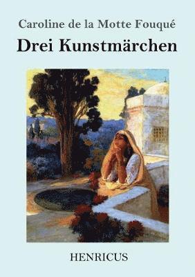 bokomslag Drei Kunstmärchen