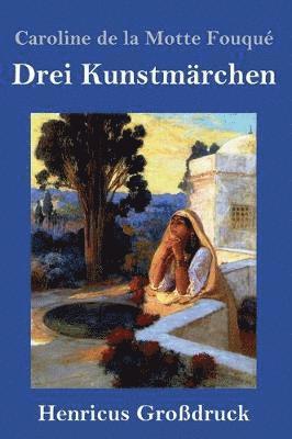 Drei Kunstmärchen (Großdruck)