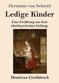 bokomslag Ledige Kinder (Großdruck)