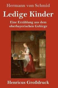 bokomslag Ledige Kinder (Großdruck)