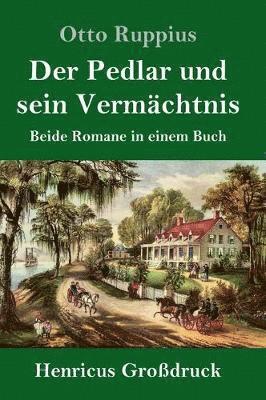 Pedlar und sein Vermächtnis (Großdruck) 1