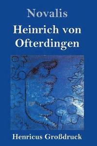 bokomslag Heinrich von Ofterdingen (Grodruck)