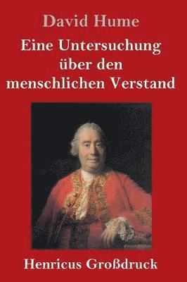 bokomslag Eine Untersuchung über den menschlichen Verstand (Großdruck)