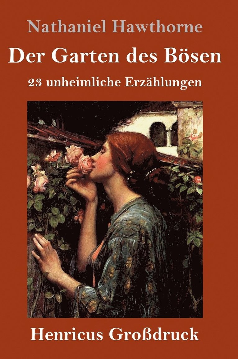 Nathaniel Hawthorne - Garten des Bösen (Großdruck), Inbunden