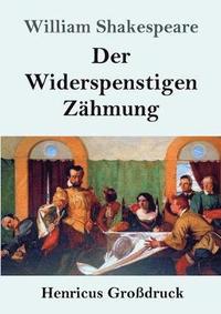 bokomslag Widerspenstigen Zähmung (Großdruck)