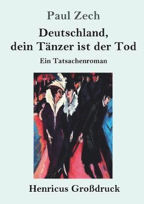 bokomslag Deutschland, dein Tänzer ist der Tod (Großdruck)
