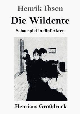 Die Wildente (Grossdruck) 1