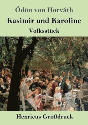 bokomslag Kasimir und Karoline (Großdruck)