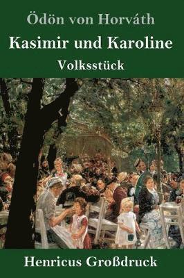 bokomslag Kasimir und Karoline (Großdruck)