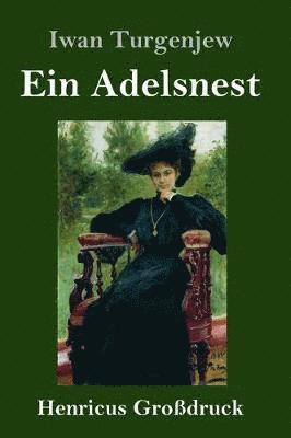 bokomslag Adelsnest (Großdruck)
