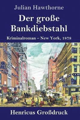 bokomslag Der groe Bankdiebstahl (Grodruck)