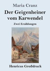 bokomslag Der Geigenheiner vom Karwendel (Grodruck)