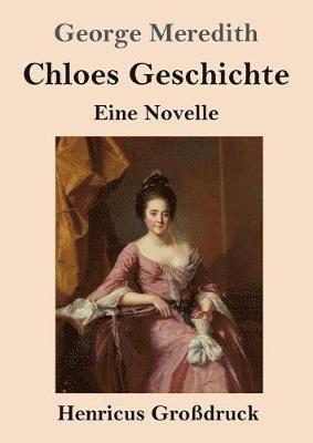 George Meredith - Chloes Geschichte (Großdruck), Häftad