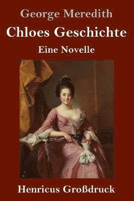 bokomslag Chloes Geschichte (Großdruck)