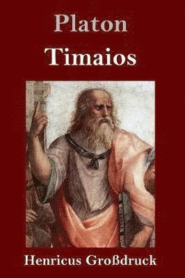 Platon - Timaios (Großdruck), Inbunden