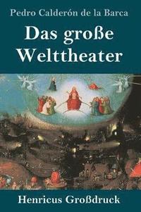 bokomslag Das groe Welttheater (Grodruck)