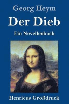 Georg Heym - Dieb (Großdruck), Inbunden