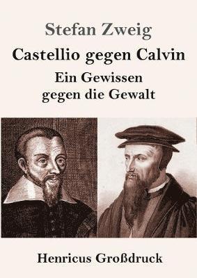 bokomslag Castellio gegen Calvin (Großdruck)