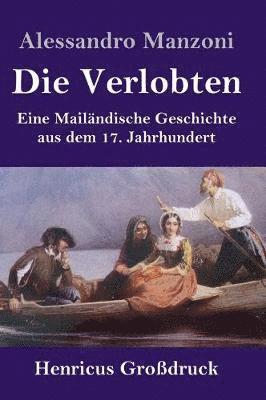Alessandro Manzoni - Verlobten (Großdruck), Inbunden