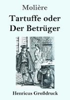 bokomslag Tartuffe oder Der Betrger (Grodruck)