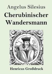 bokomslag Cherubinischer Wandersmann (Grossdruck)