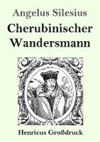 bokomslag Cherubinischer Wandersmann (Grodruck)