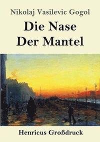 bokomslag Die Nase / Der Mantel (Grodruck)