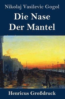 bokomslag Die Nase / Der Mantel (Grodruck)