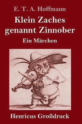 Klein Zaches genannt Zinnober (Grodruck) 1