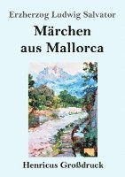 bokomslag Marchen aus Mallorca (Grossdruck)