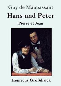 bokomslag Hans und Peter (Großdruck)
