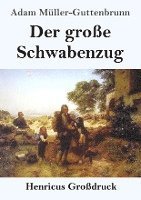 bokomslag Der grosse Schwabenzug (Grossdruck)