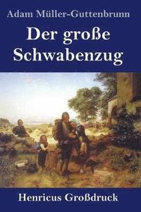 bokomslag große Schwabenzug (Großdruck)