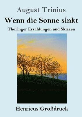 Wenn die Sonne sinkt (Großdruck) 1
