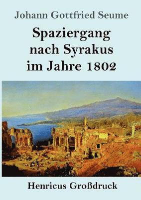 bokomslag Spaziergang nach Syrakus im Jahre 1802 (Großdruck)