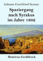 bokomslag Spaziergang nach Syrakus im Jahre 1802 (Grossdruck)