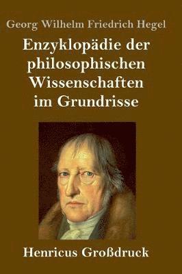 bokomslag Enzyklopdie der philosophischen Wissenschaften im Grundrisse (Grodruck)