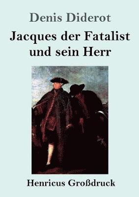 bokomslag Jacques der Fatalist und sein Herr (Grodruck)