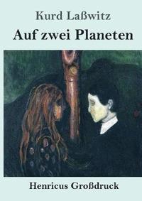 bokomslag Auf zwei Planeten (Großdruck)